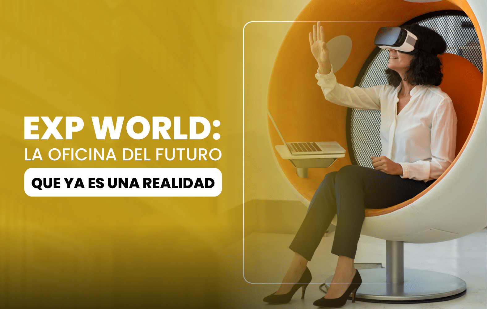 eXp World: La oficina del futuro que ya es una realidad