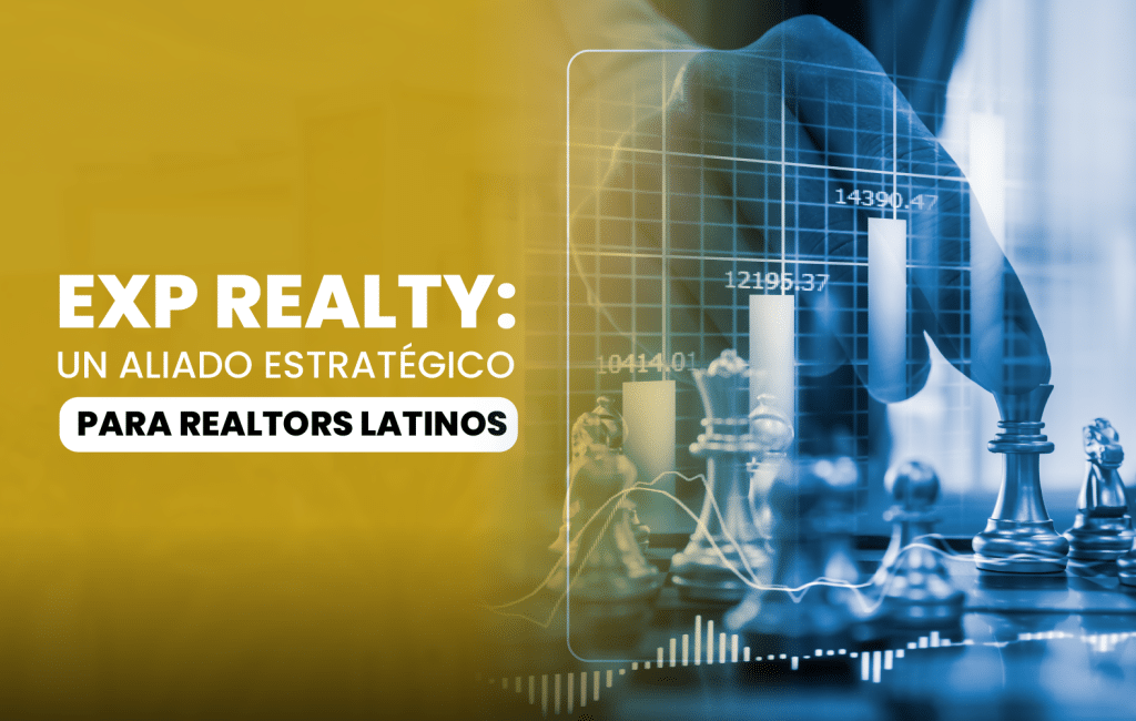 eXp Realty: Un aliado estratégico para realtors latinos