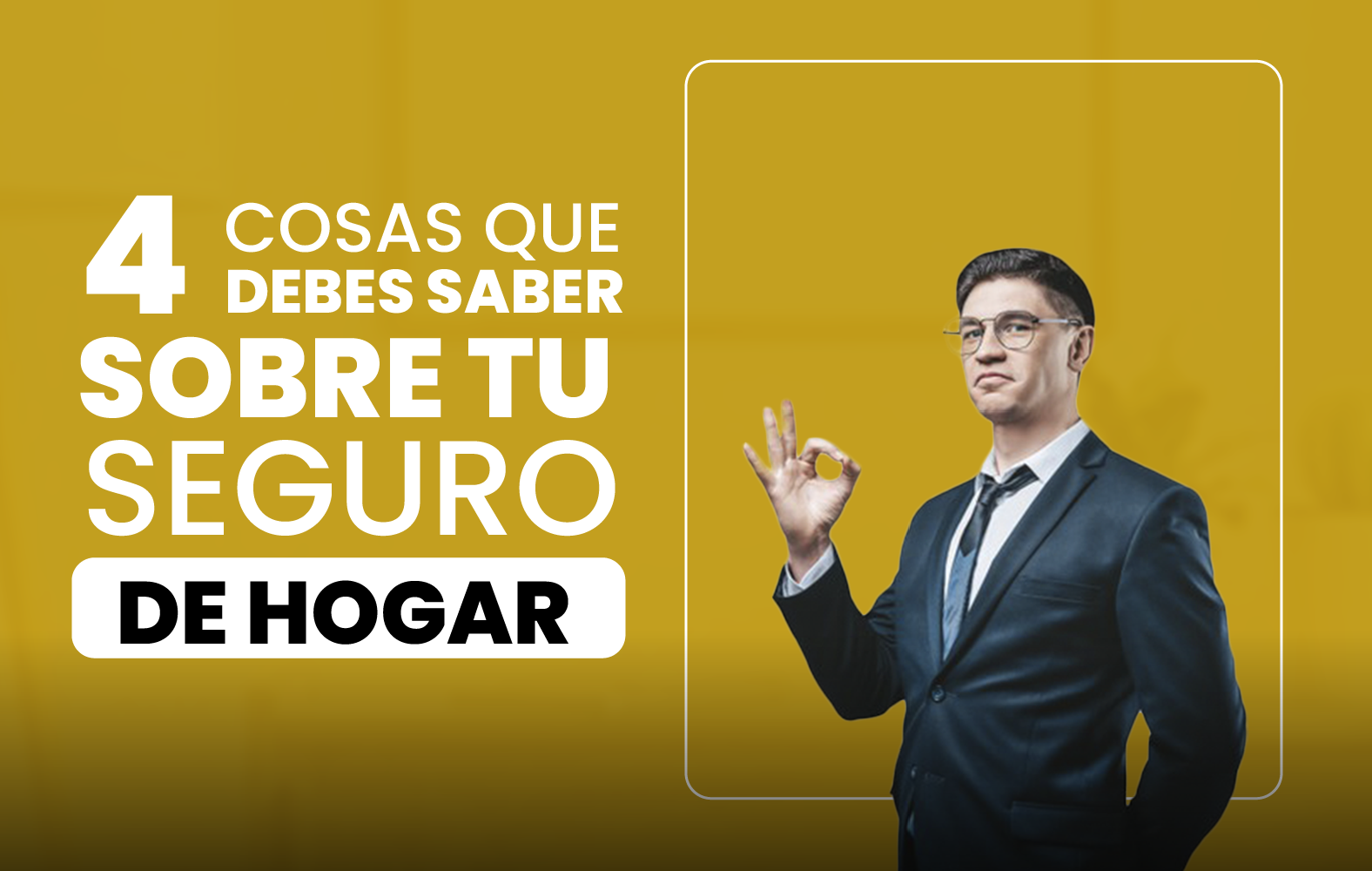 4 cosas que debe saber sobre el seguro de hogar