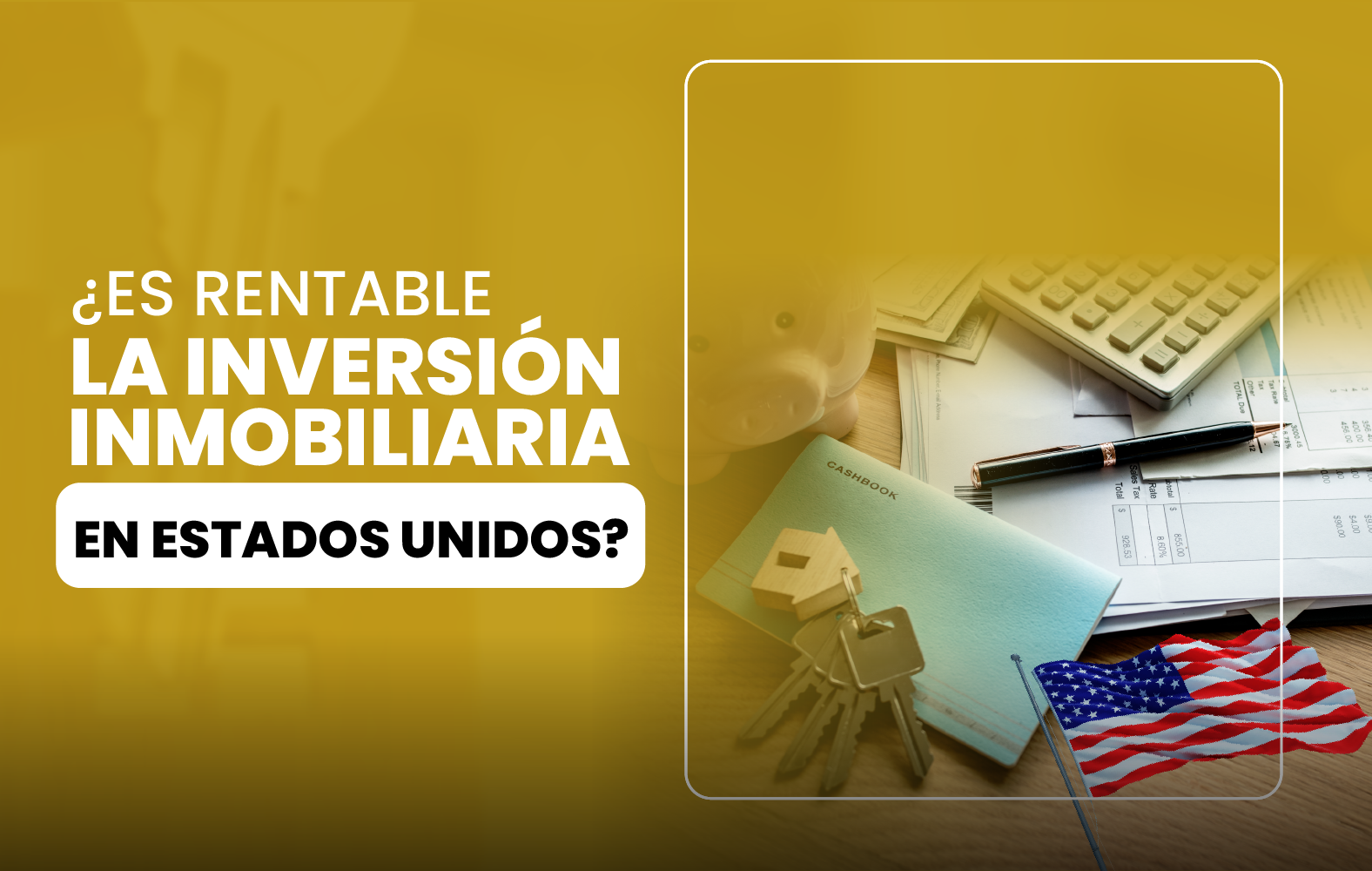 ¿Es rentable la inversión inmobiliaria en Estados Unidos?