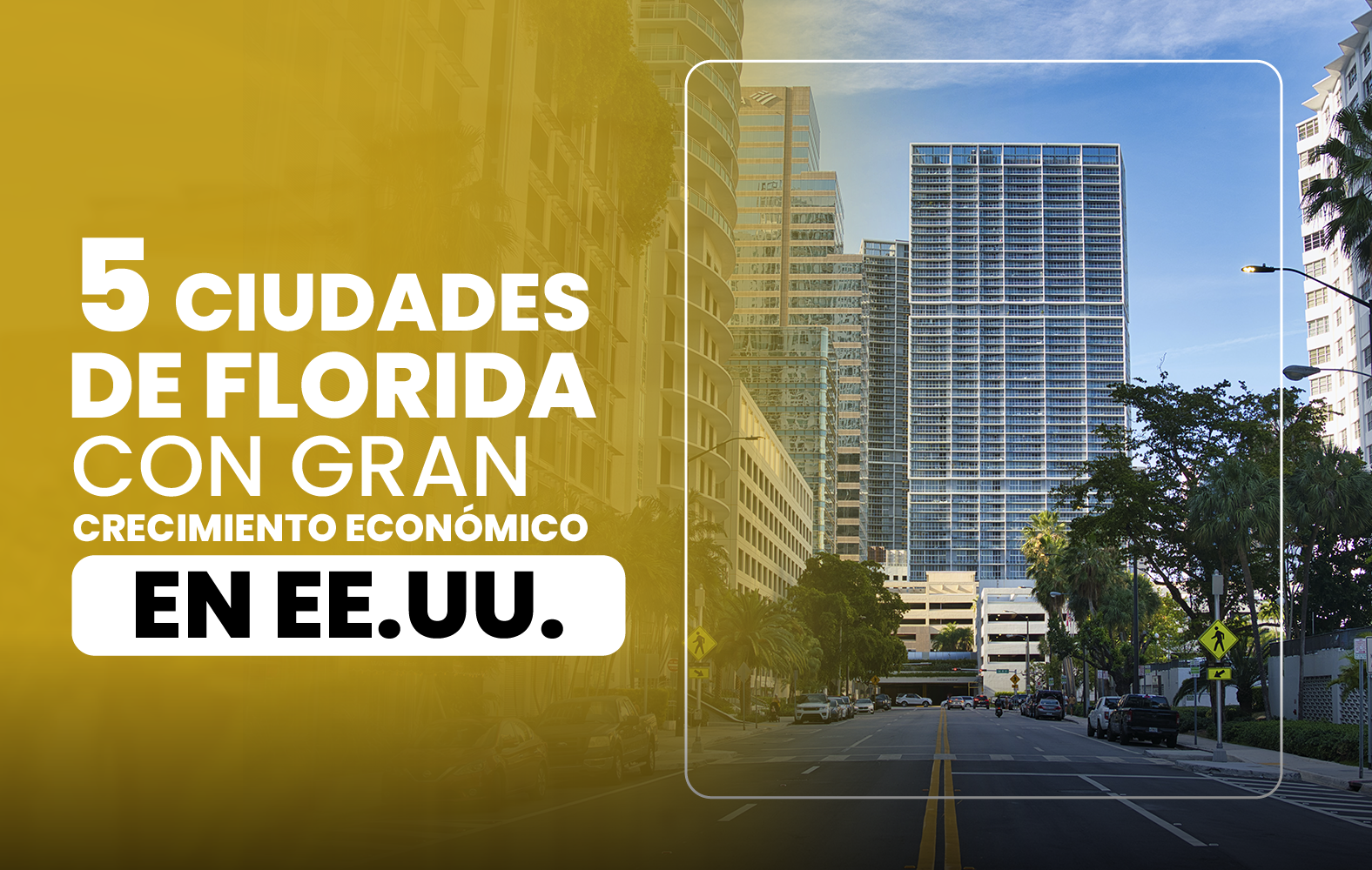 5 ciudades de Florida con gran crecimiento en EE. UU.