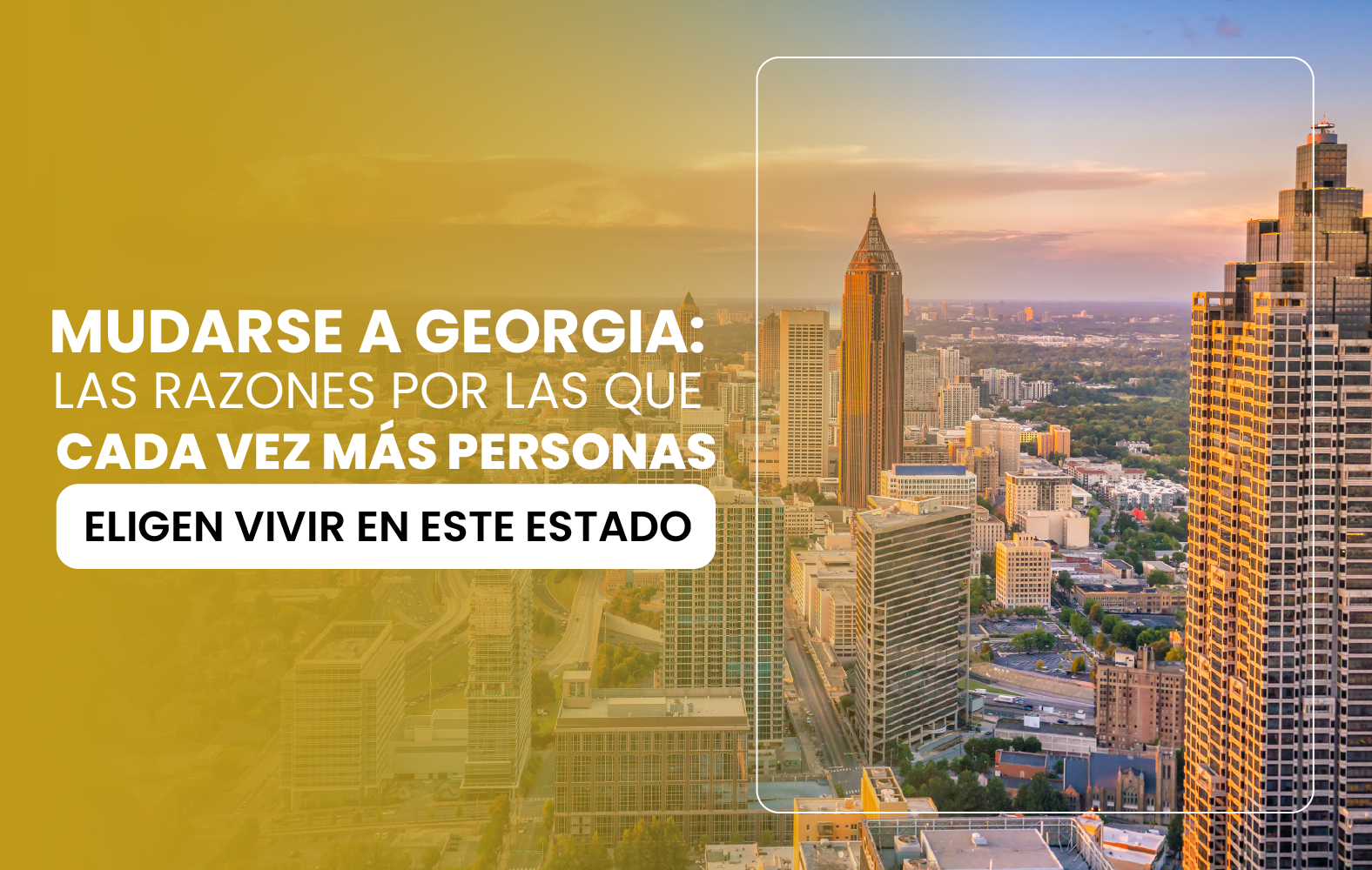 Mudarse a Georgia: las razones por las que cada vez más personas eligen vivir en este estado