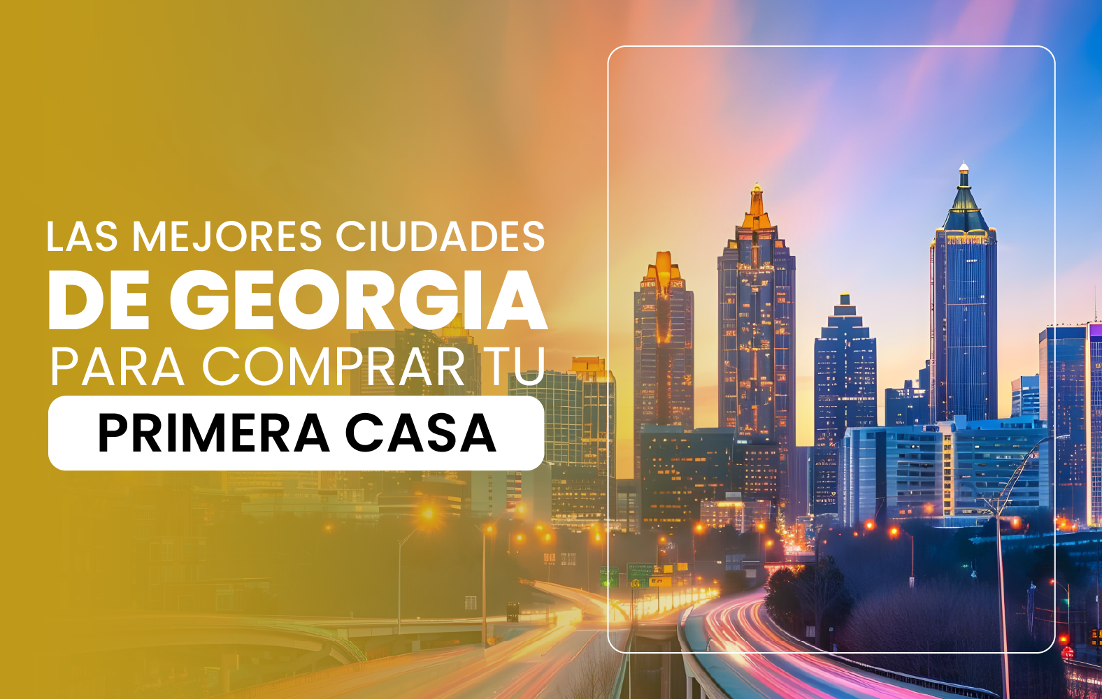 Las mejores ciudades de Georgia para comprar tu primera casa