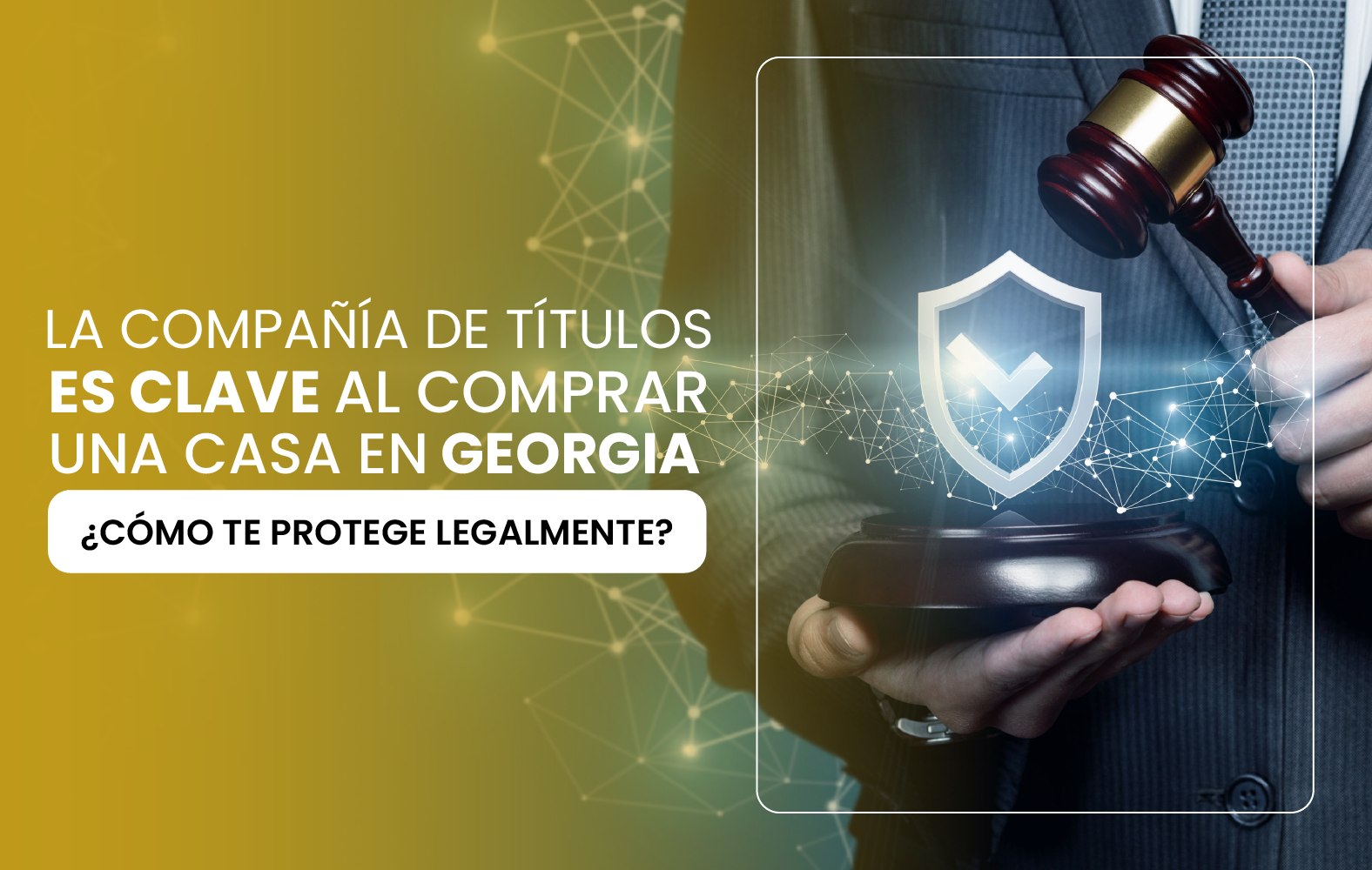 La compañía de títulos es clave al comprar una casa en Georgia. ¿Cómo te protege legalmente?